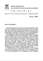Esikatselukuva: 104 Kaupunginhallituksen mietinnöt 1971:1 - 9 (4. Metron keskustalinjaus.)
	
		Helsingin kaupunki