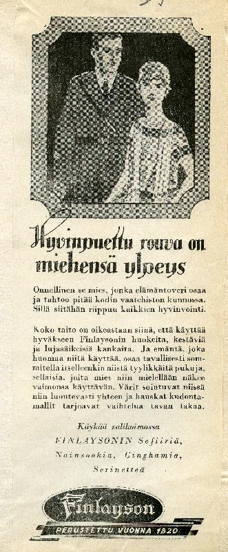 Esikatselukuva: Finlayson-kankaat
	
		"Hyvin puettu rouva on miehensä ylpeys"