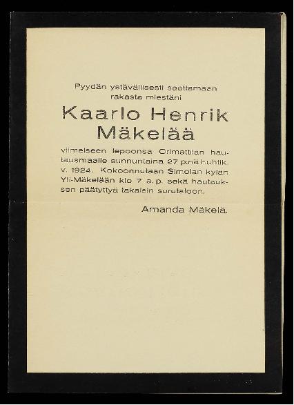 Esikatselukuva:&nbsp;Mäkelä Amanda
	
		Mäkelä Amanda S: kutsu Kaarlo Henrik Mäkelän 27.4.1924 pidettäviin hautajaisiin
