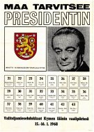 Esikatselukuva: Maa tarvitsee presidentin
	
		Presidentin valitsijamiesvaalit 1968. Anna-kaarina aalto, lääketieteen lisensiaatti, lappeenranta...