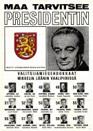 Thumbnail: Maa tarvitsee presidentin
	
		Presidentin valitsijamiesvaalit 1968. 46. Leo anttonen, pankinjohtaja, savonlinna. 47. Aili carls...