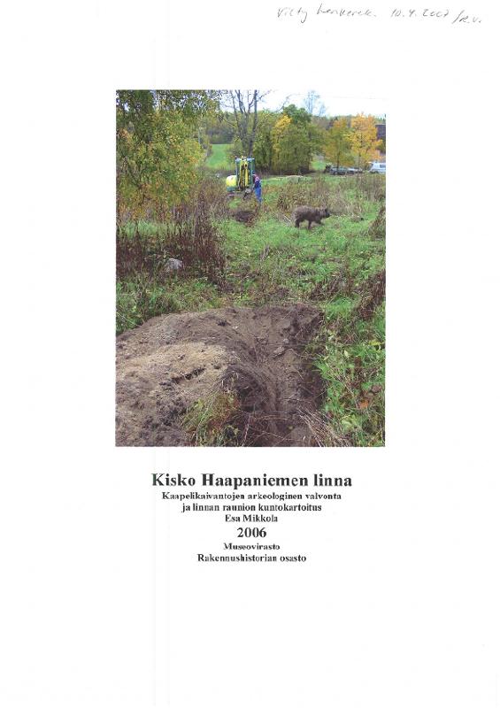 Ladataan Kisko Haapaniemen linna. Kaapelikaivantojen arkeologinen valvonta ja linnan raunion kuntokartoitus