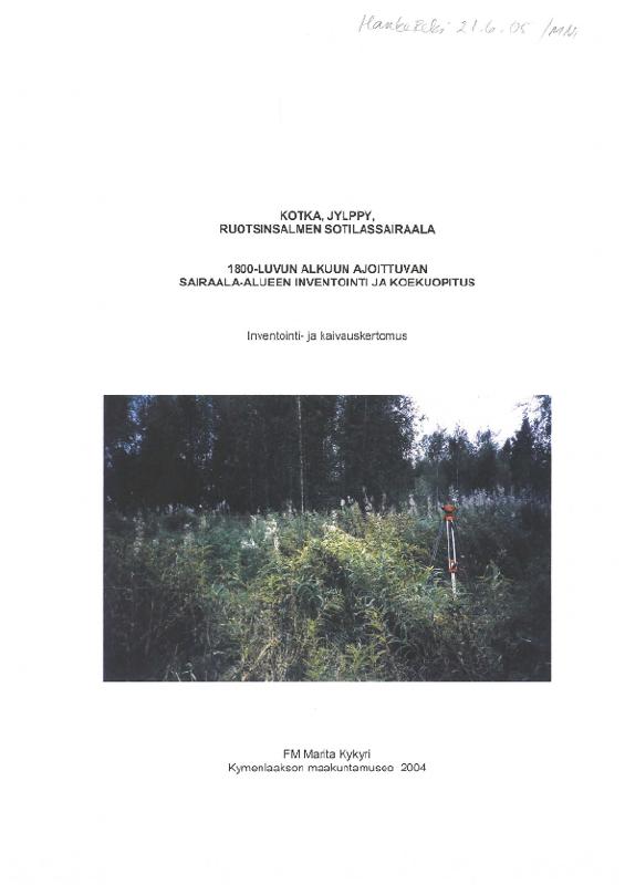 Esikatselukuva: Kotka Jylppy Ruotsinsalmen sotilassairaala. 1800-luvun alkuun ajoittuvan sairaala-alueen inventointi ja koekuopitus