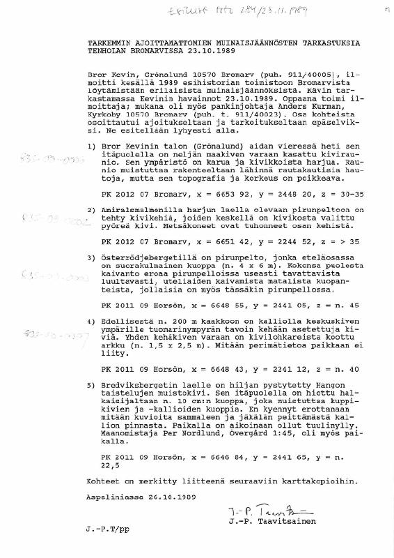 Esikatselukuva: Tenhola, Bromarv. Tarkemmin ajoittamattomien muinaisjäännösten tarkastuksia 1989