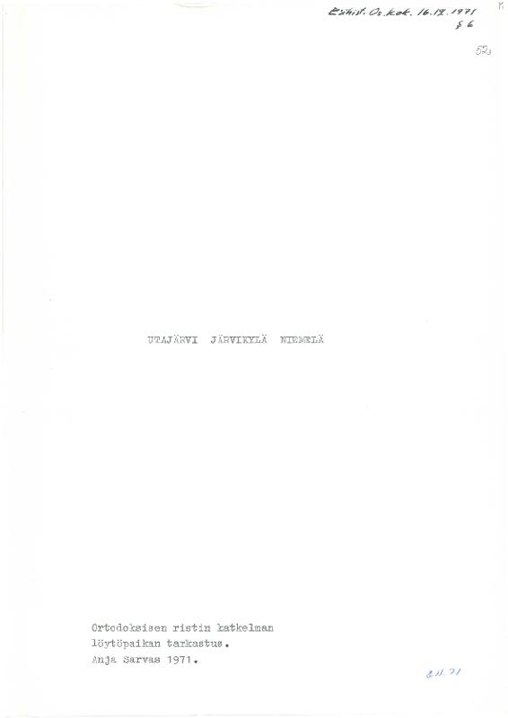 Esikatselukuva:&nbsp;Utajärvi Järvikylä Niemelä Ortodoksisen ristin katkelman löytöpaikan tarkastus