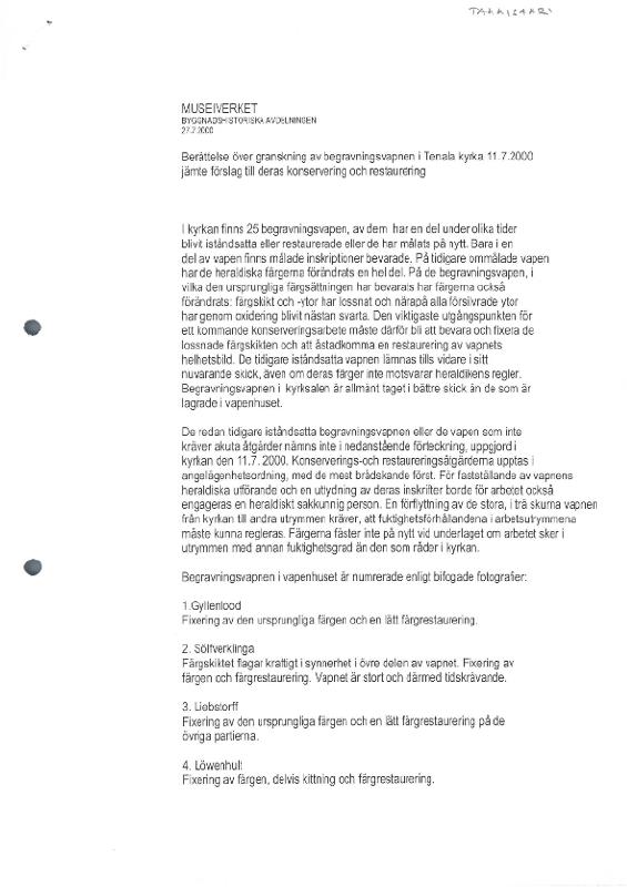 Esikatselukuva: Berättelse över granskning av begravningsvapnen i Tenala kyrka 11.7.2000 jämte förslag till deras konservering och restaurering