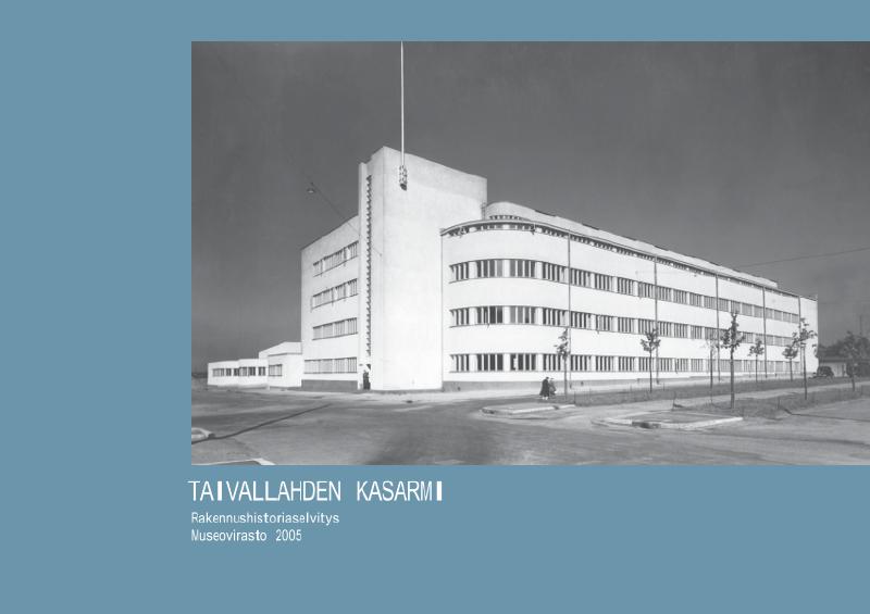 Esikatselukuva: Taivallahden kasarmi Rakennushistoriaselvitys