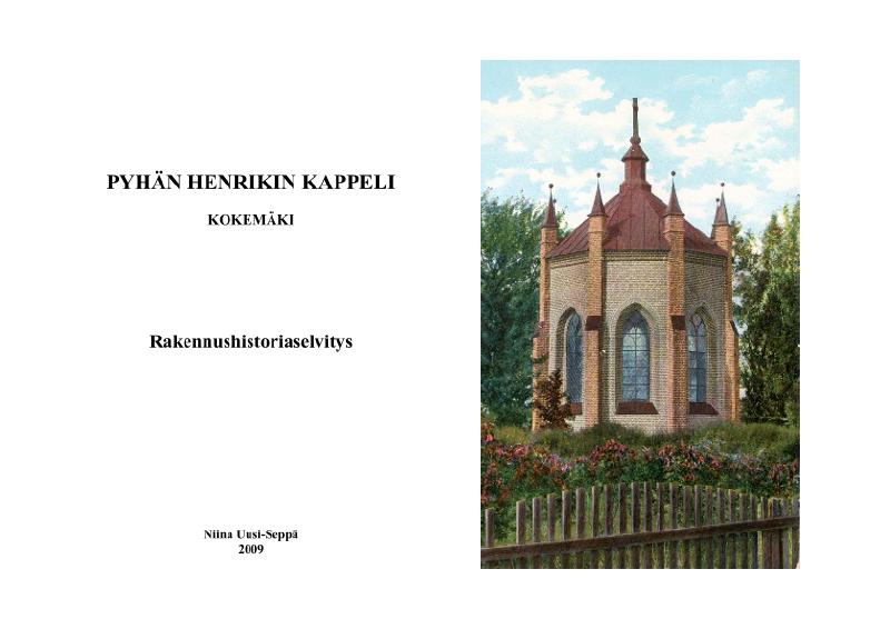 Esikatselukuva: Pyhän Henrikin kappeli. Rakennushistoriaselvitys.