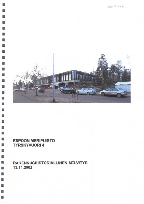 Esikatselukuva:&nbsp;Espoon Meripuisto, Tyrskyvuori 4. Rakennushistoriallinen selvitys