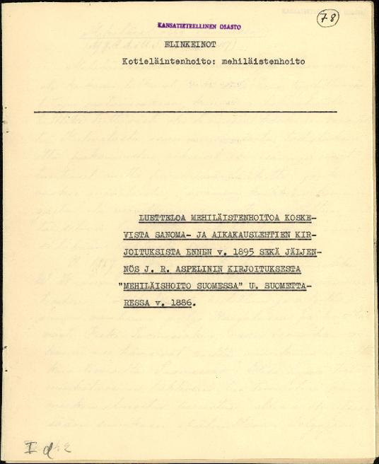 Esikatselukuva: Luettelo mehiläistenhoitoa koskevista sanoma- ja aikakauslehtien kirjoituksista ennen v. 1895 sekä jäljennös J. R. Aspelinin kirjoituksesta "Mehiläishoito Suomessa"