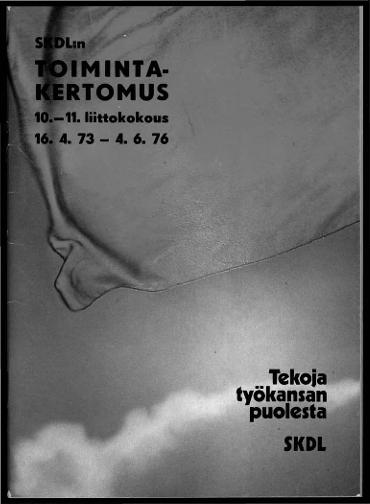 Esikatselukuva: SKDL_hallinnollinen_jaosto_toimintakertomukset_1973_1976_1