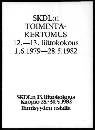 Esikatselukuva: SKDL_hallinnollinen_jaosto_toimintakertomukset_1979_1982_1